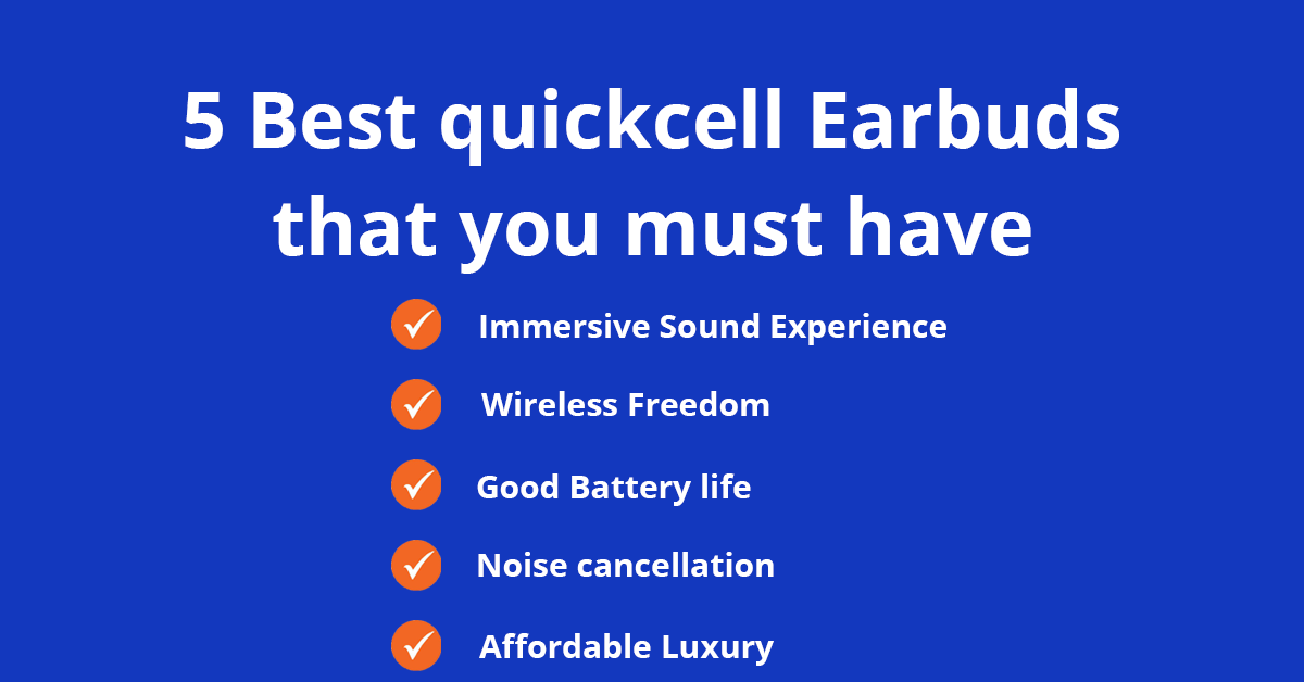 Best Quikcell earbuds