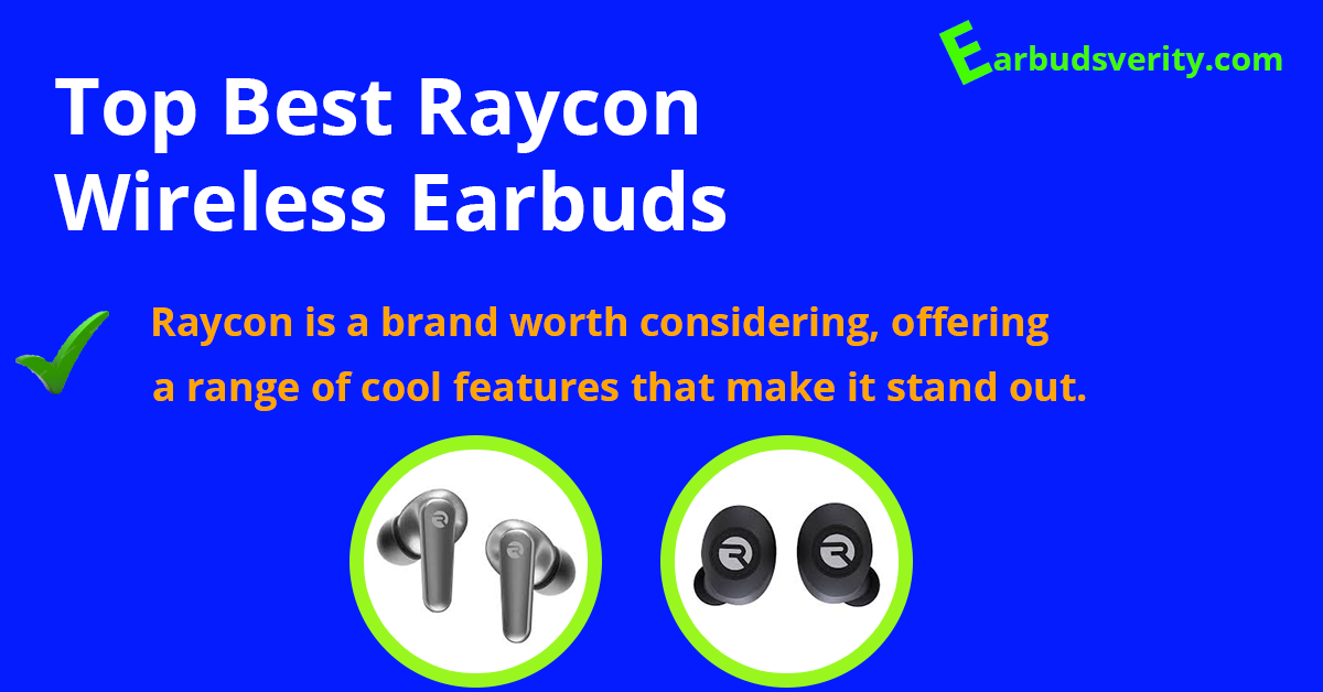 Best Raycon Earbuds in 2023